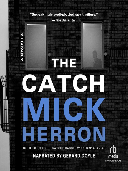 Title details for The Catch by Mick Herron - Available
